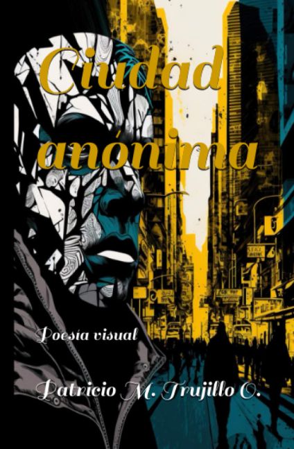 Ciudad anónima. Poesía visual