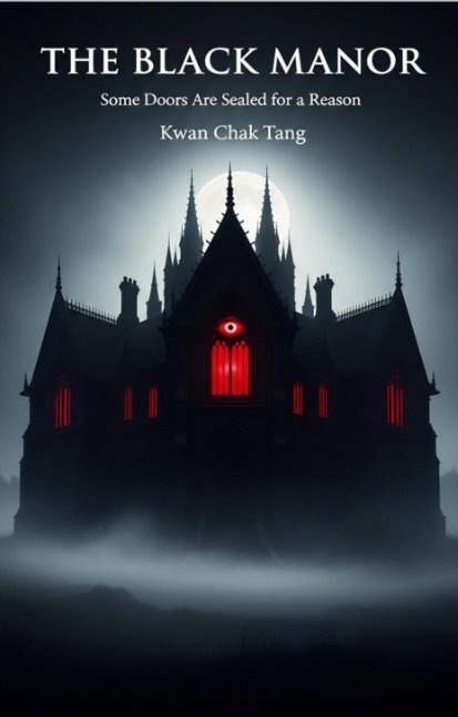 THE BLACK MANOR: Some Doors Are Sealed for a Reason
