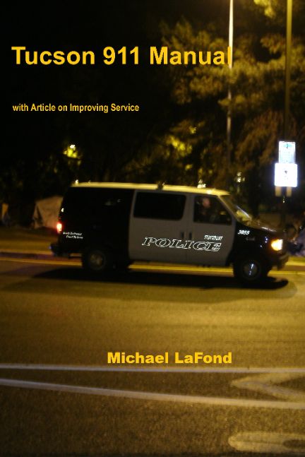 Tucson 911 Manual, with Article on Improving Service