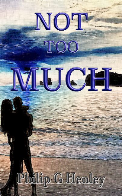 Not Too Much