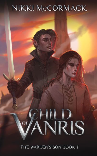 Child of Vanris, The Warden's Son Book 1